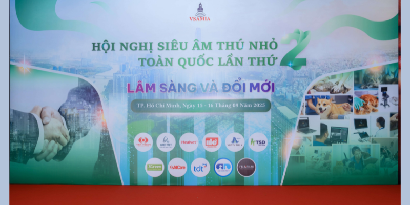 HỘI NGHỊ SIÊU ÂM THÚ NHỎ TOÀN QUỐC LẦN THỨ 2 – DIỄN RA NGÀY 15–16/09/2025 TẠI TP. HỒ CHÍ MINH